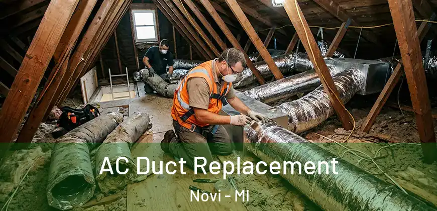 AC Duct Replacement Novi - MI