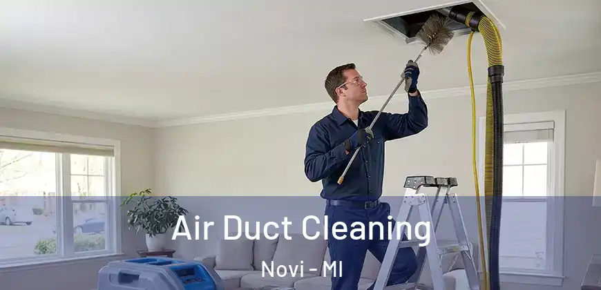 Air Duct Cleaning Novi - MI