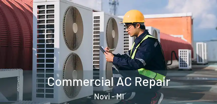  Commercial AC Repair Novi - MI