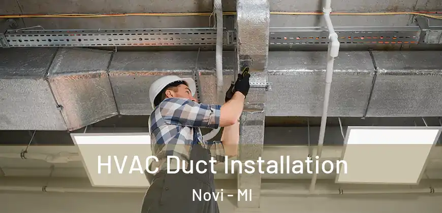 HVAC Duct Installation Novi - MI
