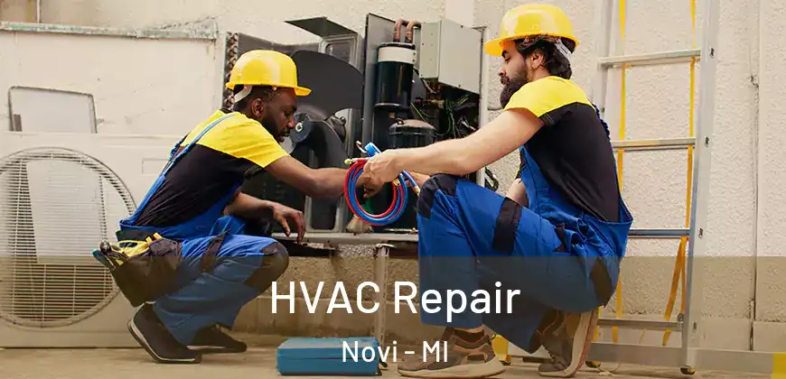  HVAC Repair Novi - MI