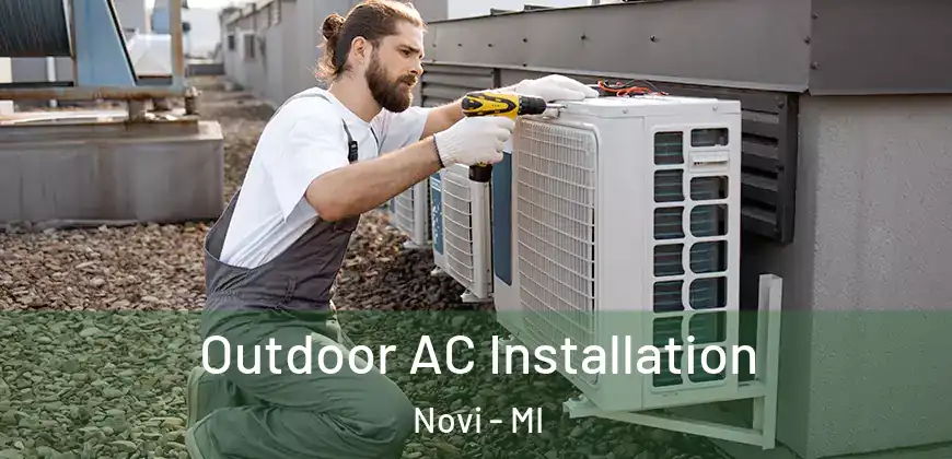 Outdoor AC Installation Novi - MI